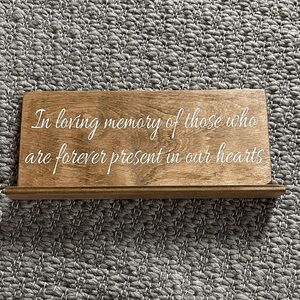 Wooden Memorial Plaque with White Text for Wedding